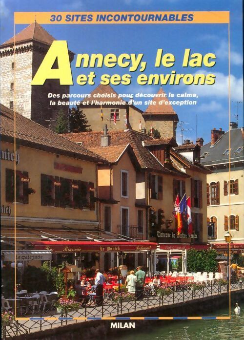 Annecy, le lac et ses environs - Collectif - Livre