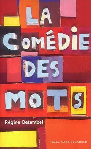 Livrenpoche : La comédie des mots - Régine Detambel - Livre