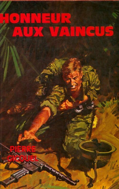 Livrenpoche : Honneur aux vaincus - Pierre Gicquel - Livre