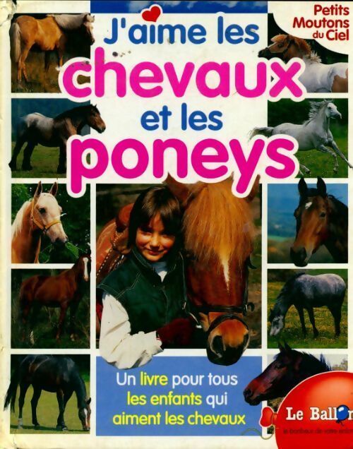 Livrenpoche : J'aime les chevaux et les poneys - Ton Van Eerbeek - Livre