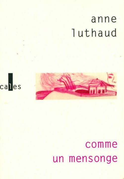 Livrenpoche : Comme un mensonge - Anne Luthaud - Livre