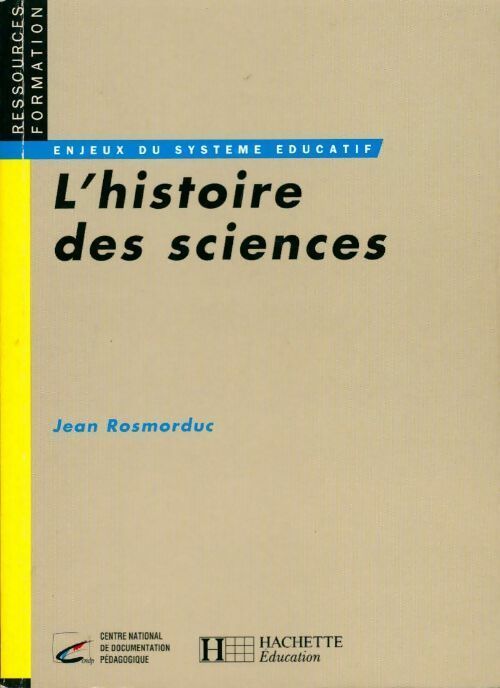 Livrenpoche : L'histoire des sciences - Jean Rosmorduc - Livre