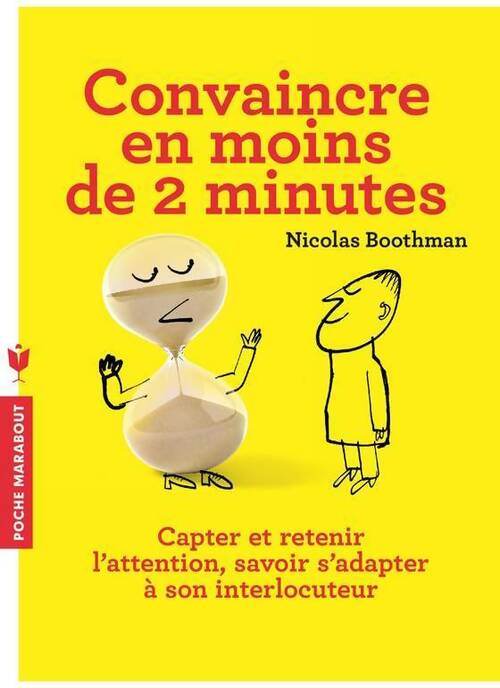 Livrenpoche : Convaincre en moins de 2 minutes - Nicholas Boothman - Livre