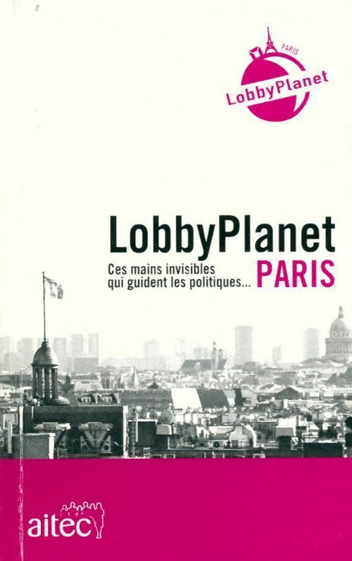 Livrenpoche : LobbyPlanet - Collectif - Livre