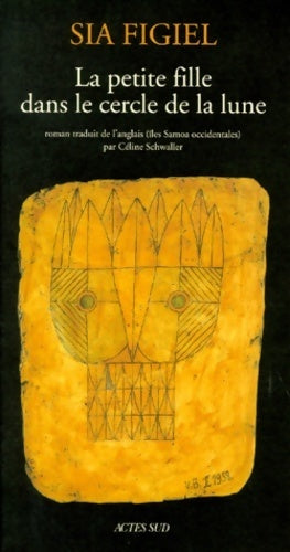 Livrenpoche : La petite fille dans le cercle de lune - Sia Figiel - Livre