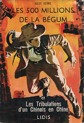 Livrenpoche : Les 500 millions de la Bégum / Les tribulations d'un chinois en Chine - Jules Verne - Livre
