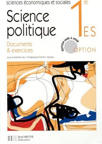 Livrenpoche : Sciences politiques 1ère ES. Documents & exercices - J.P. Messerschmitt - Livre