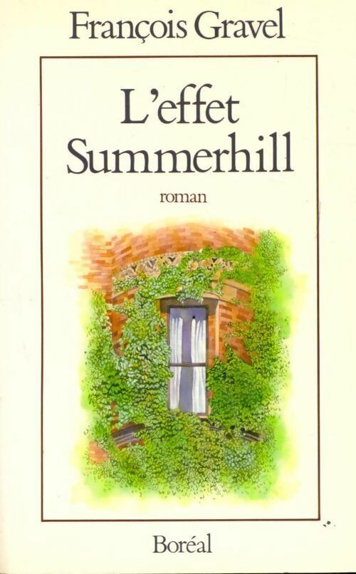 Livrenpoche : L'effet Summerhill - François Gravel - Livre