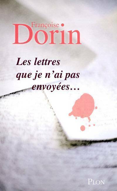 Livrenpoche : Les lettres que je n'ai pas envoyées... - Françoise Dorin - Livre