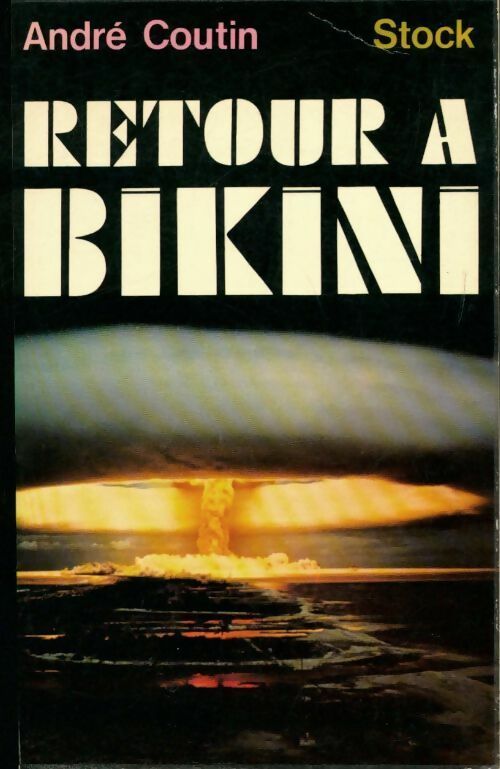 Livrenpoche : Retour à bikini - André Coutin - Livre