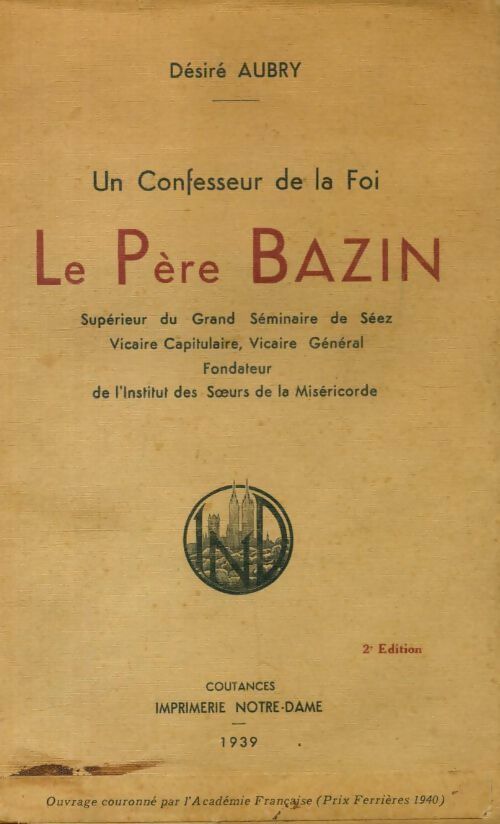 Livrenpoche : Un confesseur de la foi : Le Père Bazin  - Désiré Aubry - Livre
