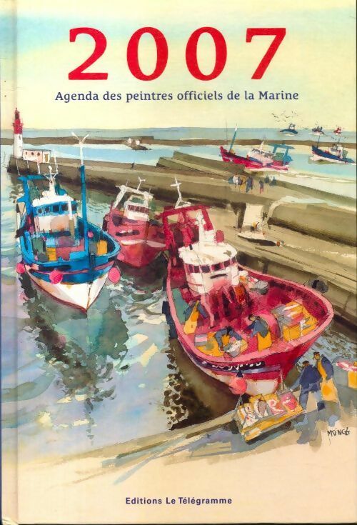Livrenpoche : Agenda des peintres officiels de la Marine 2007 - Collectif - Livre