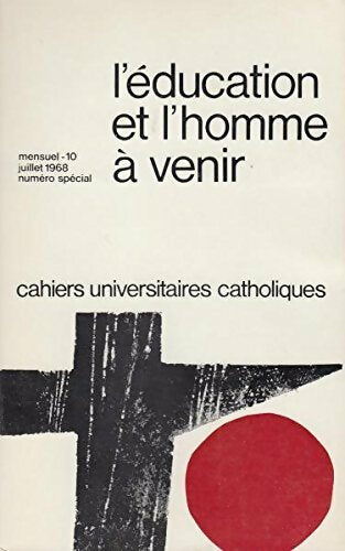 Livrenpoche : L'éducation et l'homme à venir - Collectif - Livre