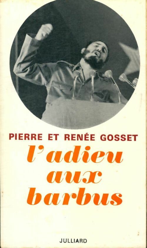 L'adieu aux barbus - Pierre Gosset -  Julliard GF - Livre