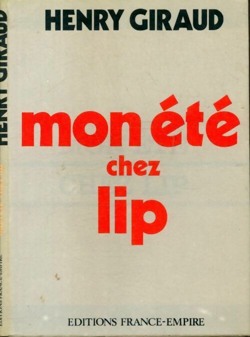 Livrenpoche : Mon été chez Lip - Henry Giraud - Livre