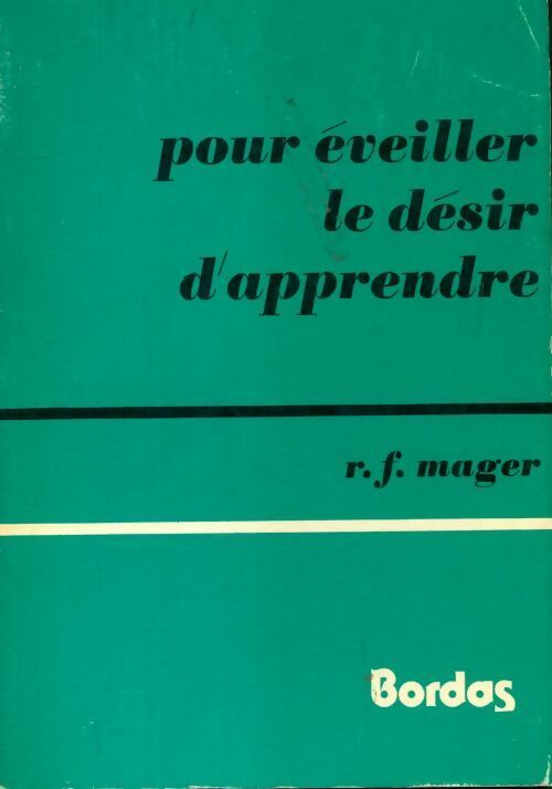 Livrenpoche : Pour éveiller le désir d'apprendre - R.F. Mager - Livre