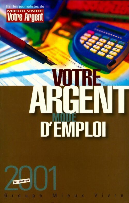 Livrenpoche : Votre argent mode d'emploi 2001 - Collectif - Livre