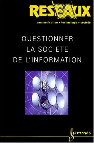Livrenpoche : Réseaux n°101 : Questionner la société de l'information - Collectif - Livre