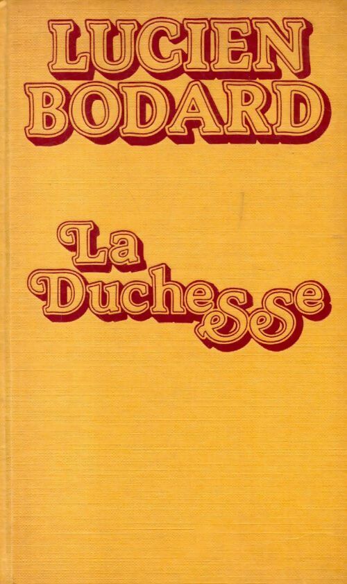 Livrenpoche : La duchesse - L Bodard - Livre