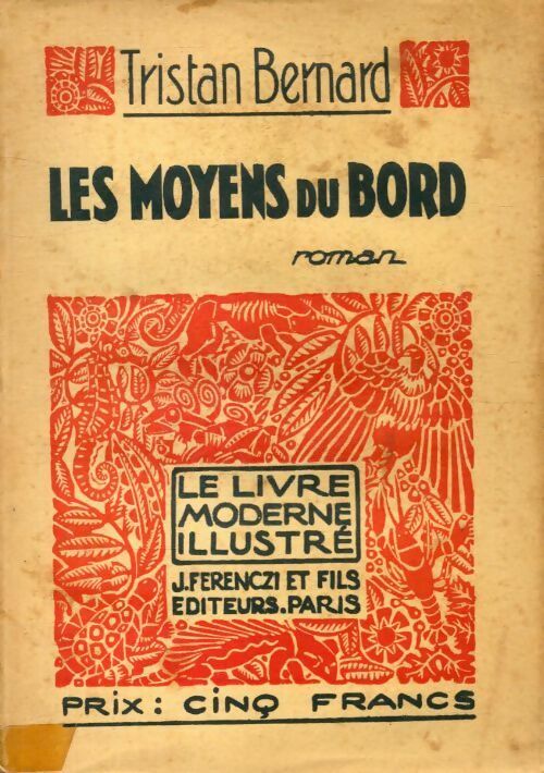 Livrenpoche : Les moyens du bord - Tristan Bernard - Livre