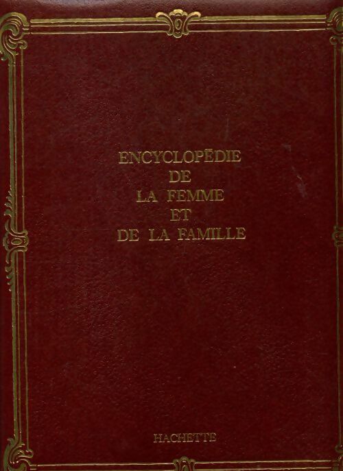 Livrenpoche : Encyclopédie de la femme et de la famille Tome XV - Collectif - Livre