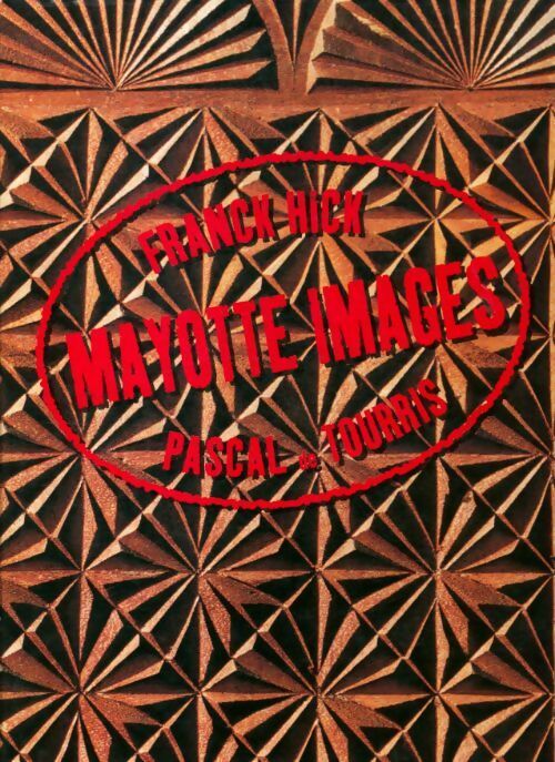Livrenpoche : Mayotte images - Franck Hick - Livre