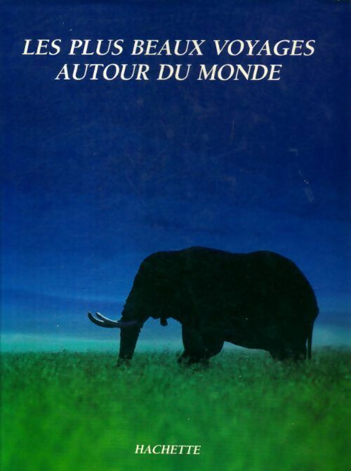 Livrenpoche : Les plus beaux voyages autour du monde - Collectif - Livre