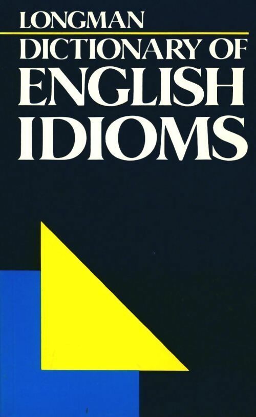 Livrenpoche : Longman dictionary of English idioms - Collectif - Livre