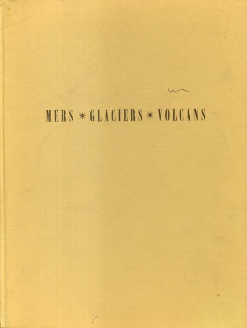 Livrenpoche : Mers, glaciers volcans - Collectif - Livre