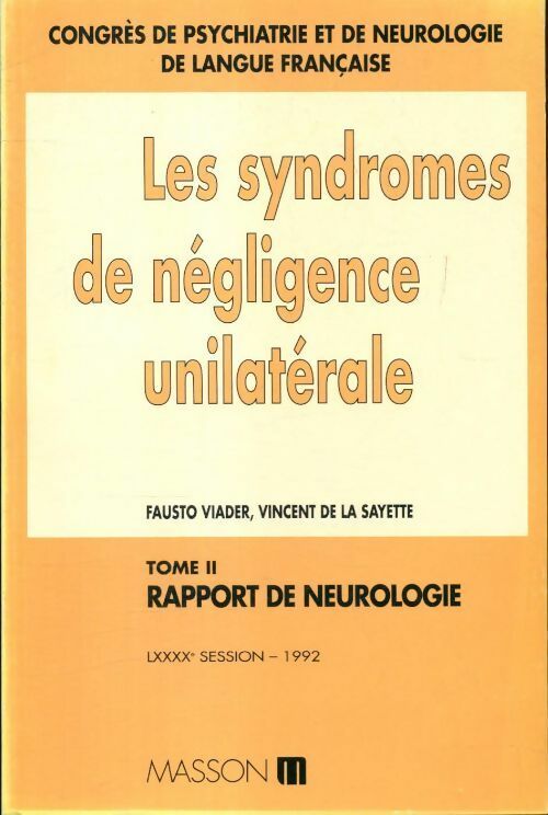 Livrenpoche : Les syndromes de négligence unilatérale Tome II - Collectif - Livre