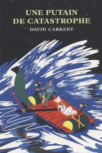 Livrenpoche : Une putain de catastrophe - David Carkeet - Livre