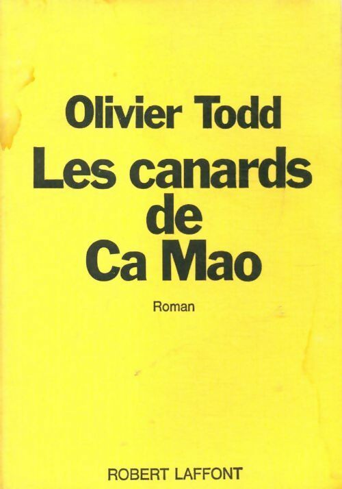 Livrenpoche : Les canards de Ca Mao - Olivier Todd - Livre