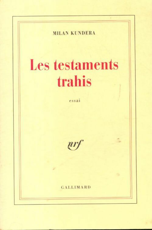 Livrenpoche : Les testaments trahis - Milan Kundera - Livre