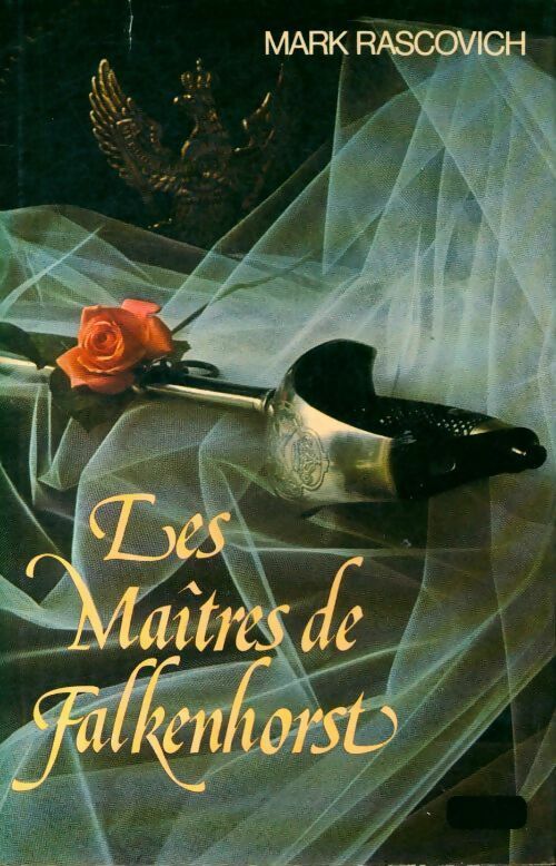 Livrenpoche : Les maîtres de Falkenhorst - Mark Rascovich - Livre