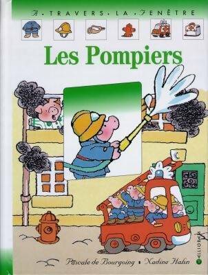 Livrenpoche : Les pompiers - Pascale De Bourgoing - Livre