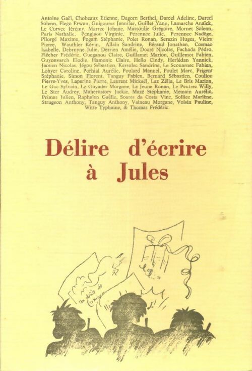 Livrenpoche : Délire d'écrire à Jules - Collectif - Livre