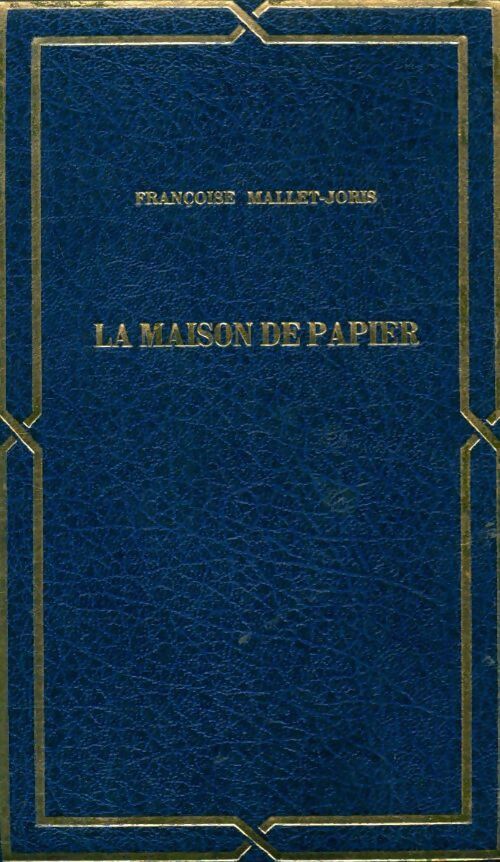 Livrenpoche : La maison de papier - Françoise Mallet-Joris - Livre