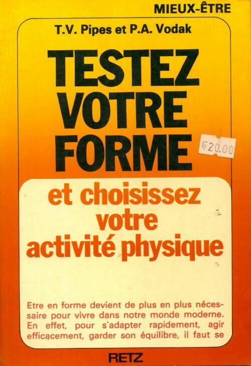 Livrenpoche : Testez votre forme et choisissez votre activité physique - T V Pipes - Livre