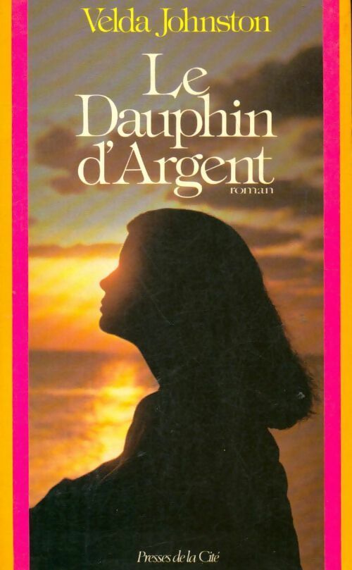 Livrenpoche : Le dauphin d'argent - Velda Johnston - Livre