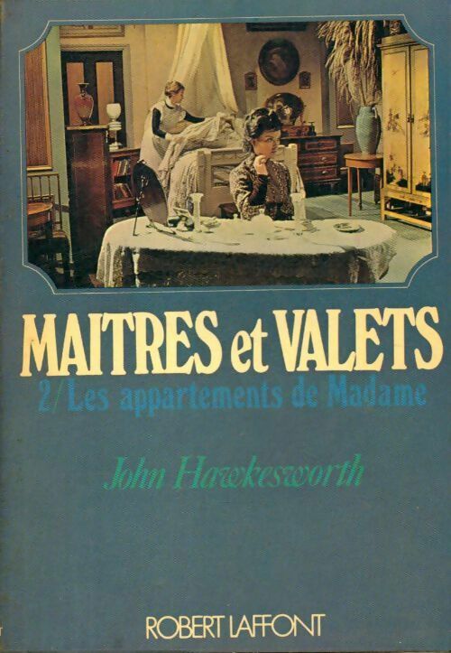 Livrenpoche : Maîtres et valets Tome II : Les appartements de Madame - John Hawkesworth - Livre