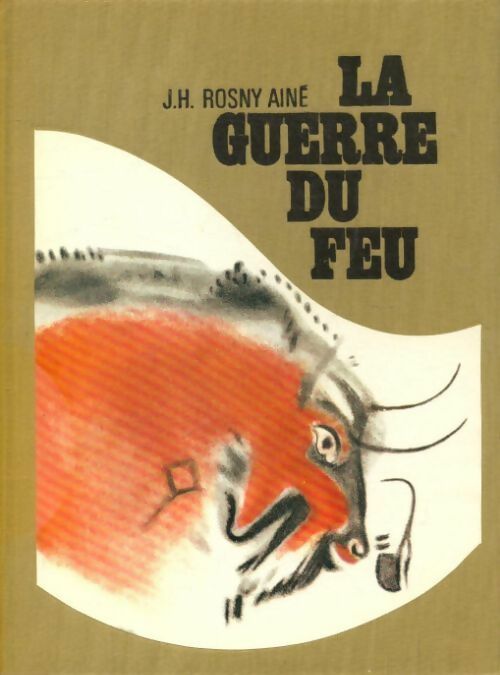 Livrenpoche : La guerre du feu - Joseph-Henry Rosny Ainé - Livre