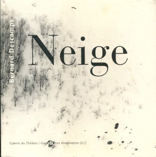 Livrenpoche : Neige - Bernard Descamps - Livre