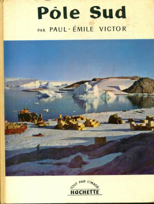 Livrenpoche : Pôle sud - Paul-Emile Victor - Livre