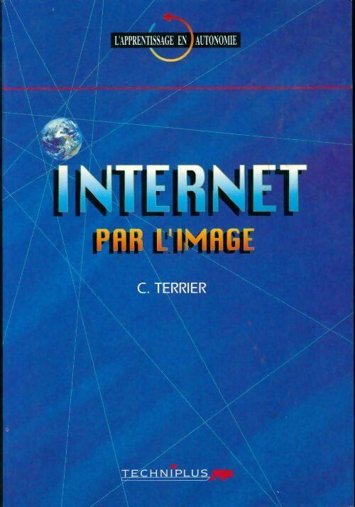 Livrenpoche : Internet par l'image - Claude Terrier - Livre