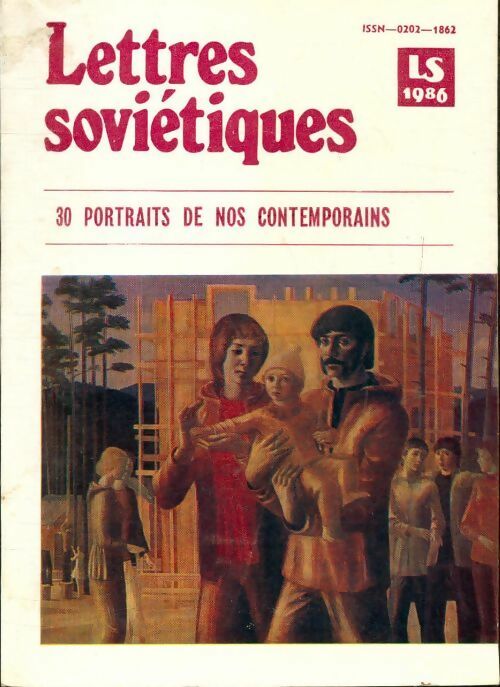 Lettres soviétiques n°326 : 30 portraits de nos contemporains - Collectif -  Lettres soviétiques - Livre