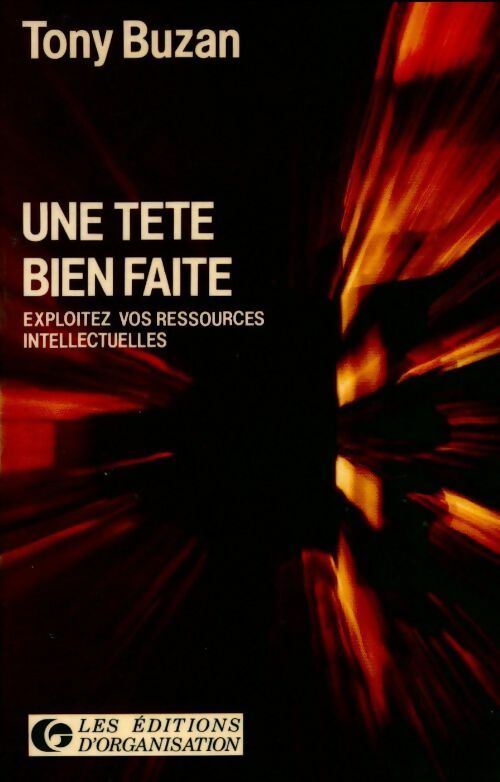 Livrenpoche : Une tête bien faite. Exploitez vos ressources intellectuelles - Tony Buzan - Livre
