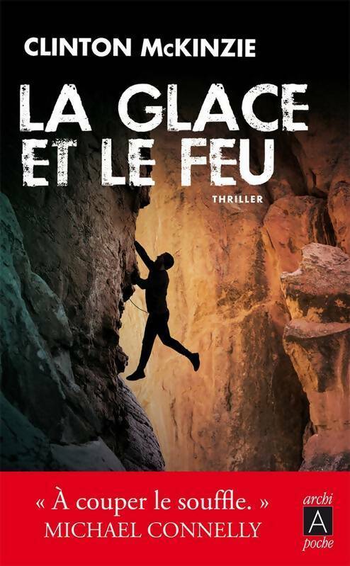 Livrenpoche : La glace et le feu - Clinton McKinzie - Livre