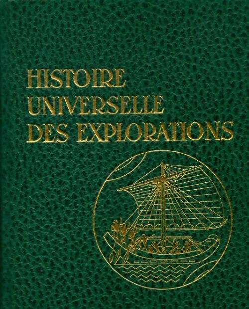Livrenpoche : Histoire universelle des explorations Tome II : La renaissance (1415-1600) - Jean Amsler - Livre