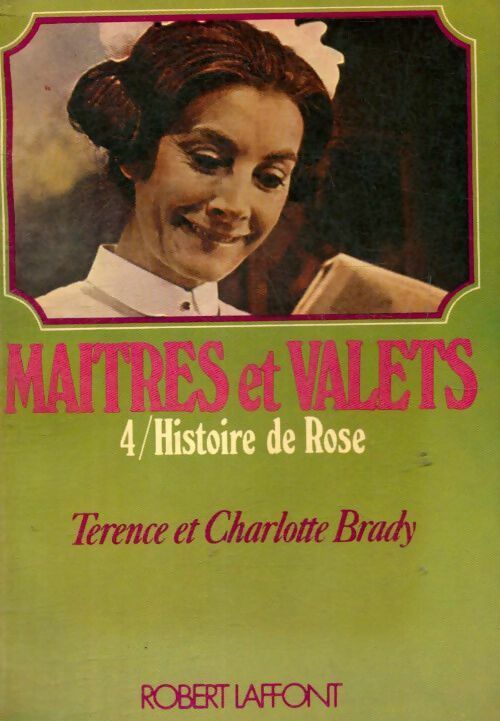Livrenpoche : Maîtres et valets Tome IV : Histoire de Rose - Ch. Brady - Livre