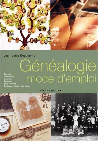 Généalogie. Mode d'emploi - Jean-Louis Beaucarnot -  Marabout GF - Livre